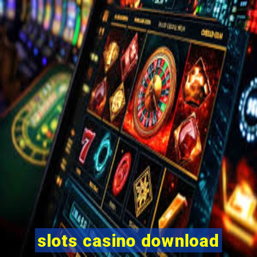 slots casino download