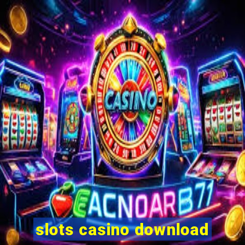 slots casino download