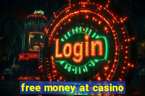 free money at casino