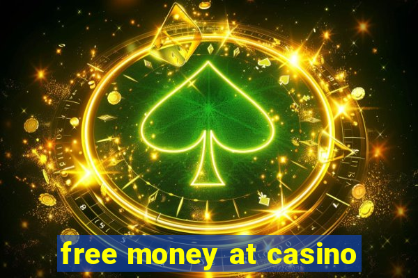 free money at casino