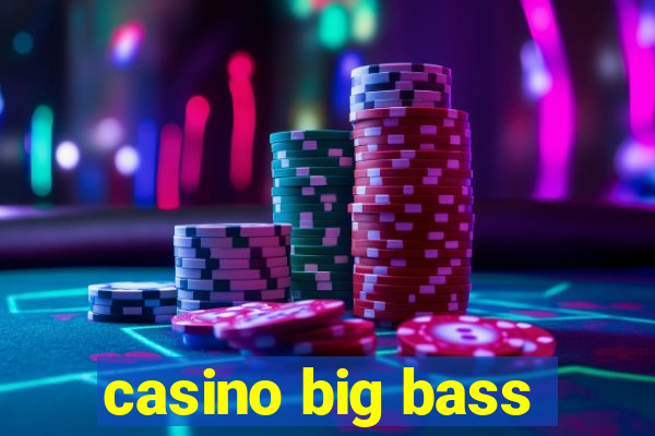 casino big bass