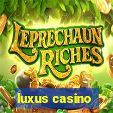 luxus casino