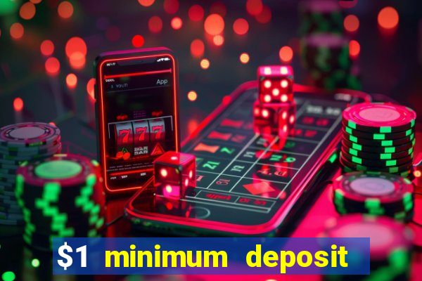 $1 minimum deposit casino australia