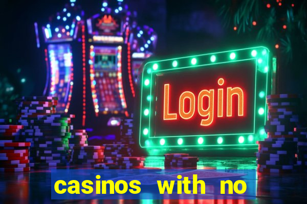 casinos with no deposit bonuses