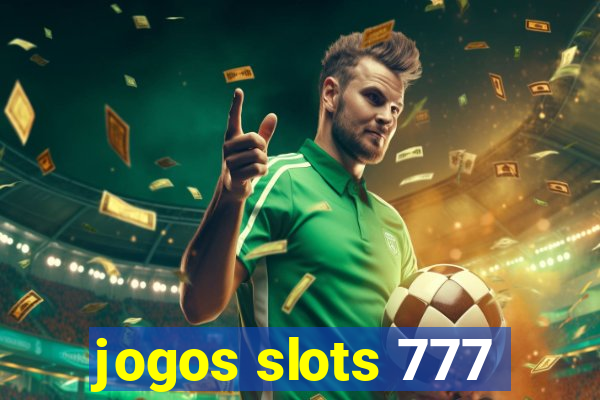 jogos slots 777