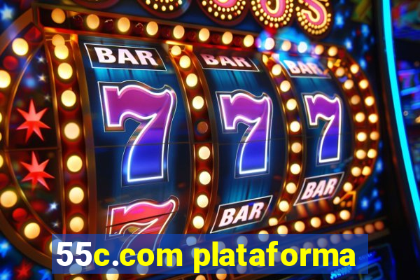 55c.com plataforma