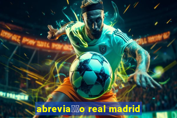 abrevia莽茫o real madrid