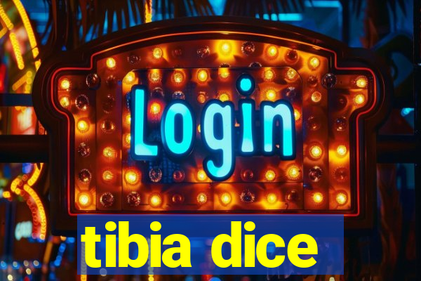 tibia dice