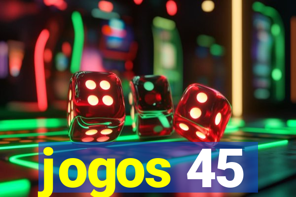 jogos 45