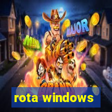 rota windows