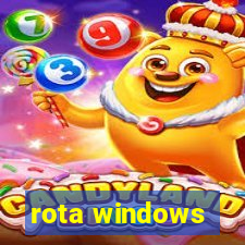 rota windows