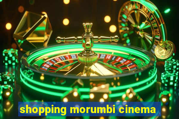 shopping morumbi cinema