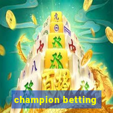 champion betting