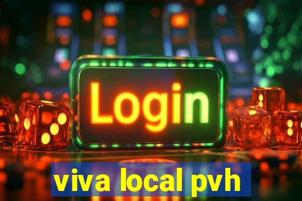 viva local pvh