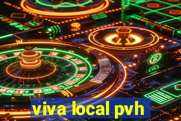 viva local pvh