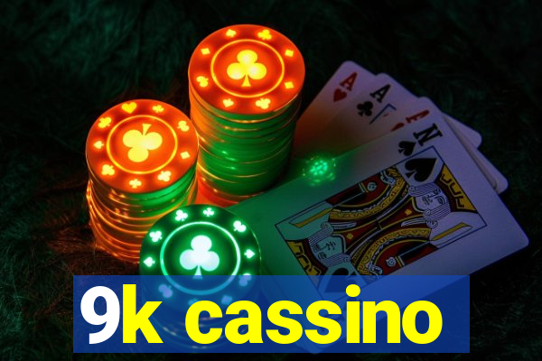 9k cassino