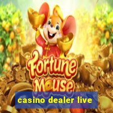 casino dealer live