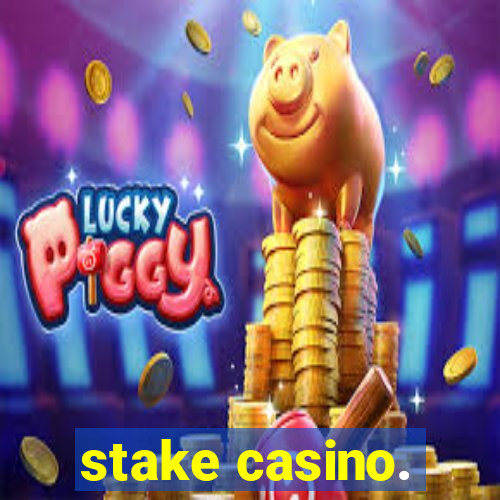 stake casino.