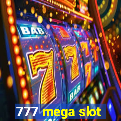 777 mega slot