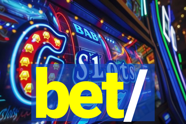 bet/