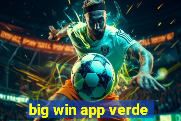 big win app verde