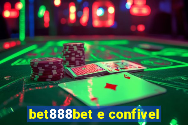 bet888bet e confivel