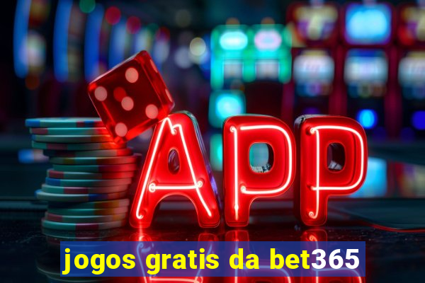 jogos gratis da bet365