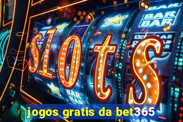 jogos gratis da bet365