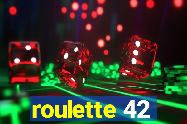 roulette 42