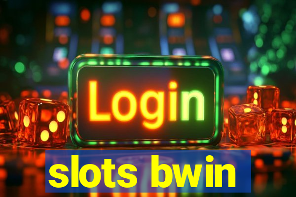 slots bwin