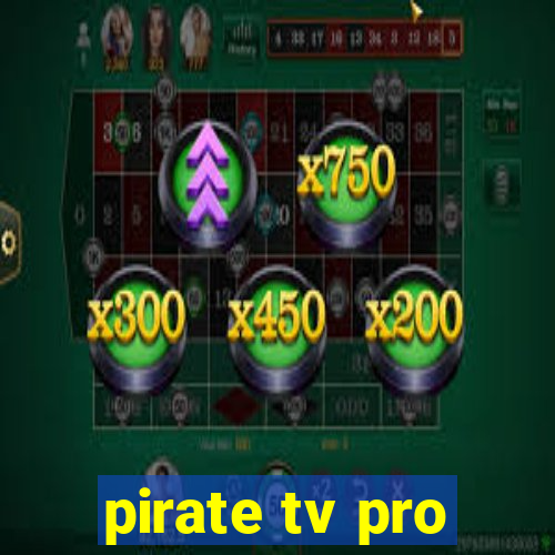 pirate tv pro