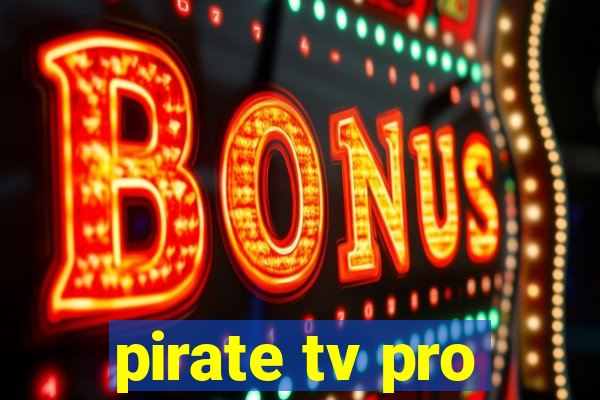 pirate tv pro