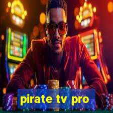 pirate tv pro