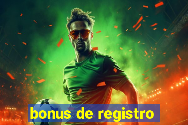 bonus de registro