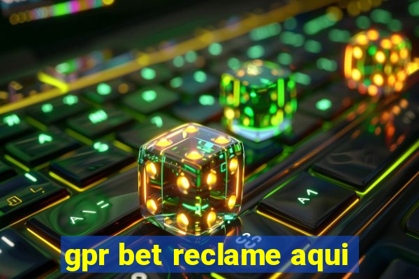 gpr bet reclame aqui