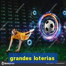 grandes loterias