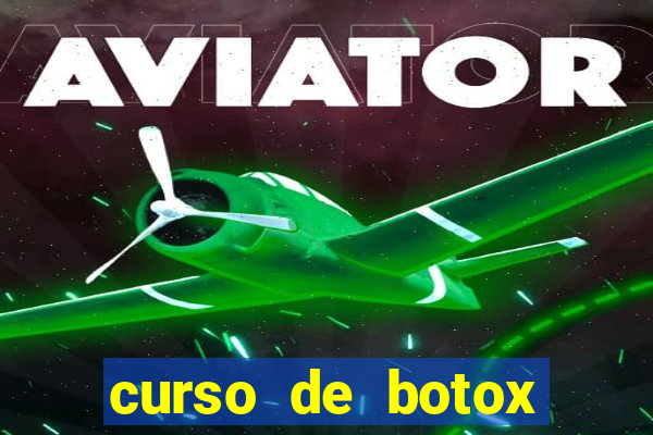 curso de botox reconhecido pelo mec