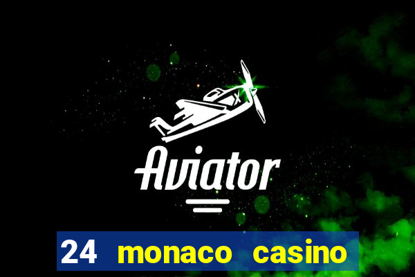 24 monaco casino no deposit bonus