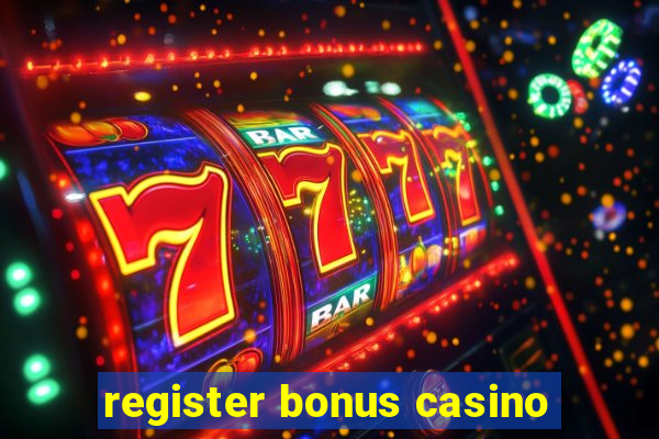 register bonus casino