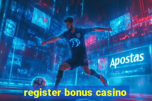 register bonus casino