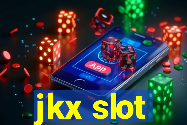 jkx slot