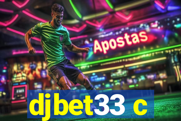 djbet33 c