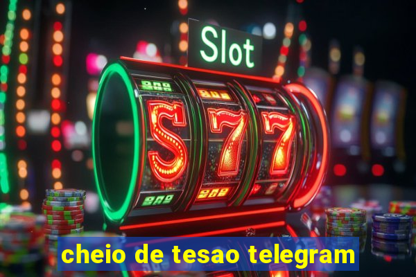 cheio de tesao telegram