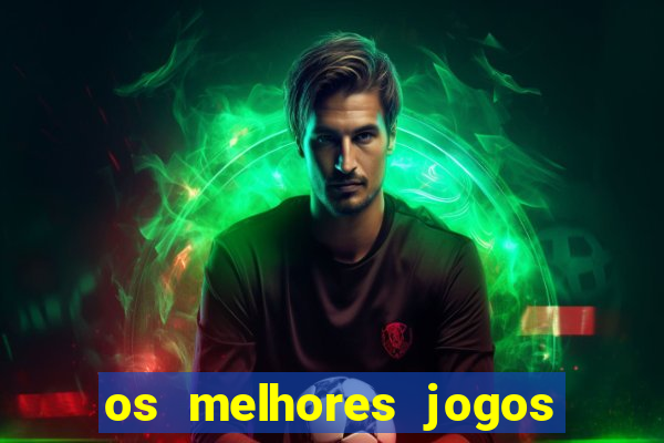 os melhores jogos da internet