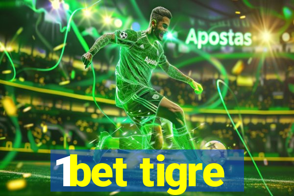 1bet tigre