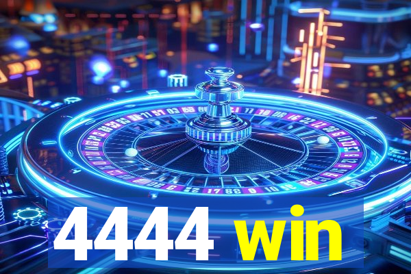 4444 win