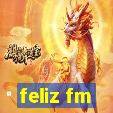 feliz fm