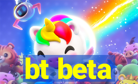 bt beta