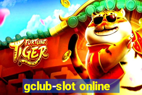 gclub-slot online