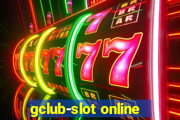 gclub-slot online